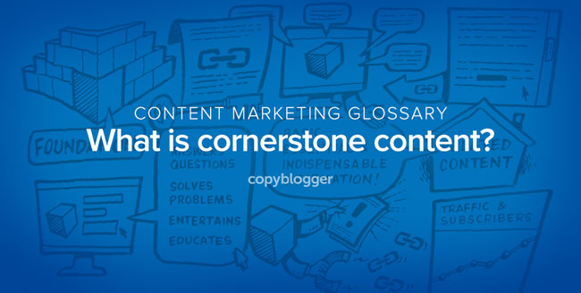 Cornerstone Content Defined in 60 Seconds [Animated Video]