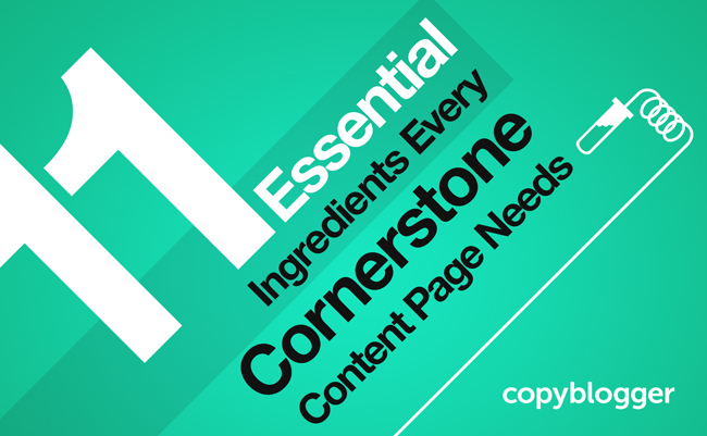 11 Essential Ingredients Every Cornerstone Content Page Needs [Infographic]