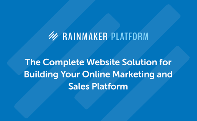 Introducing Rainmaker: The Complete Solution for Content Marketers and Internet Entrepreneurs