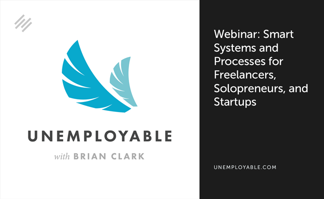 Webinar: Smart Systems and Processes for Freelancers, Solopreneurs, and Startups