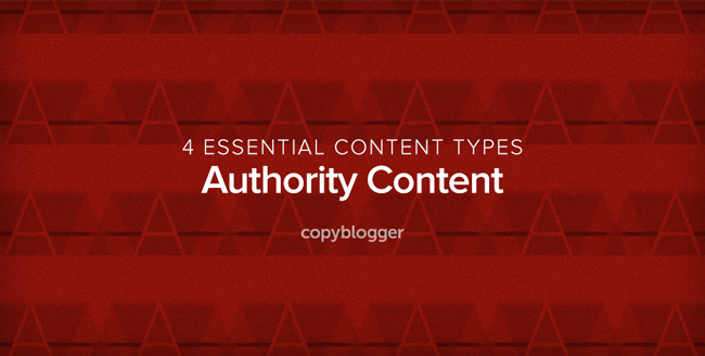 Authority Content: Build an Audience that Builds Your Business
