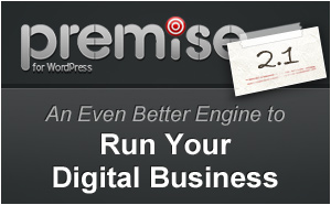 How Premise 2.1 is an Even Better Engine to Run Your Digital Business