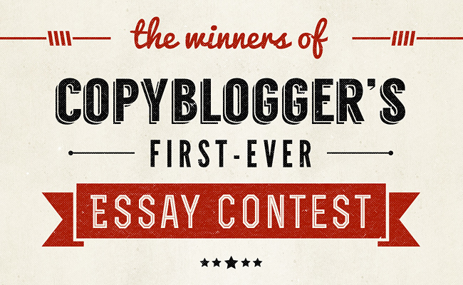 These 5 Writers Won the First Copyblogger Essay Contest …