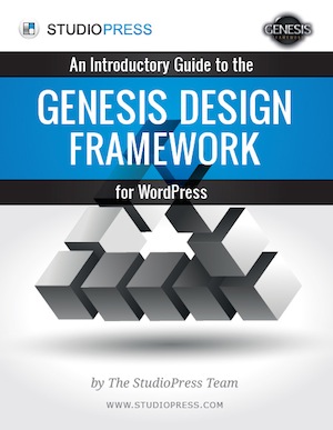 Download Our Free Introductory Guide to the Genesis Design Framework for WordPress