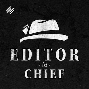 editor-in-chief-podcast