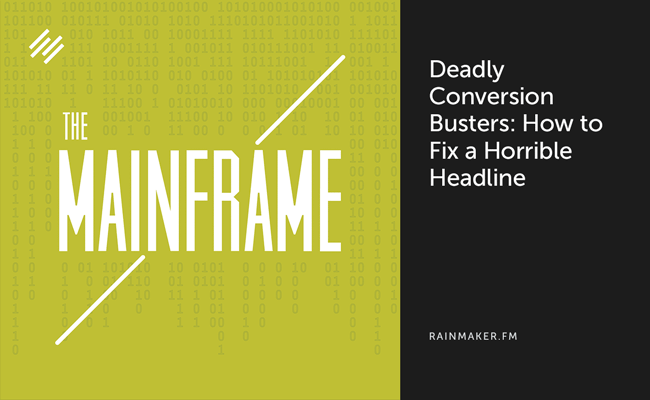 Deadly Conversion Busters: How to Fix a Horrible Headline
