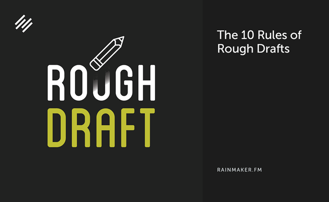 The 10 Rules of Rough Drafts