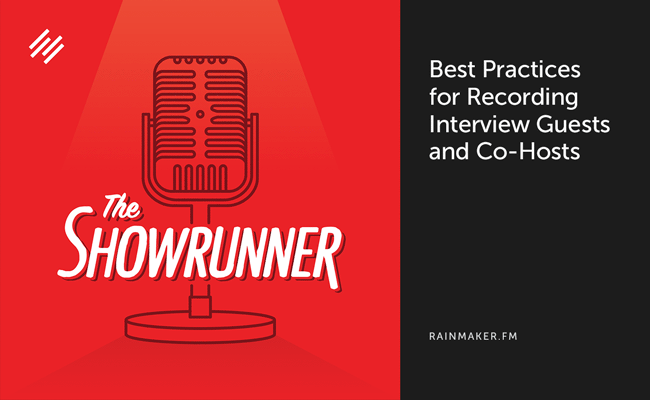 Best Practices for Recording Interview Guests and Co-Hosts