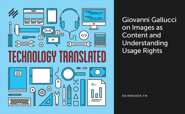 Giovanni Gallucci on Images as Content and Understanding Usage Rights
