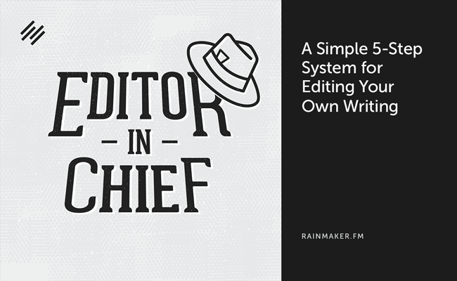 A Simple 5-Step System for Editing Your Own Writing