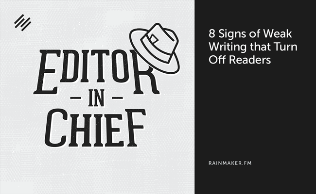 8 Signs of Weak Writing that Turn Off Readers