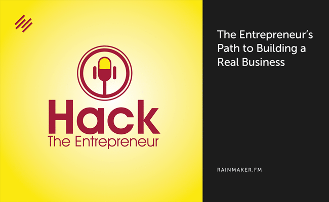 The Entrepreneur’s Path to Building a Real Business