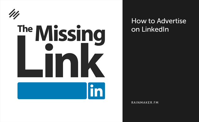 How to Advertise on LinkedIn Without Breaking the Bank
