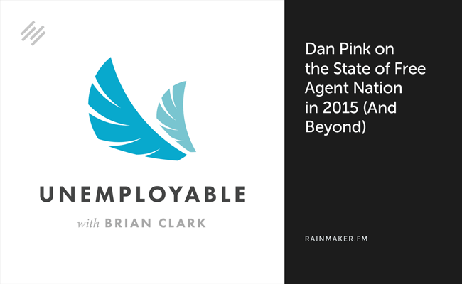 Dan Pink on the State of Free Agent Nation in 2015 (And Beyond)