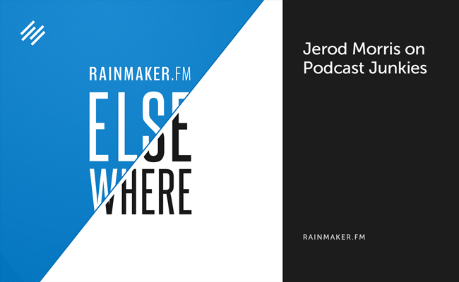 Jerod Morris on Podcast Junkies
