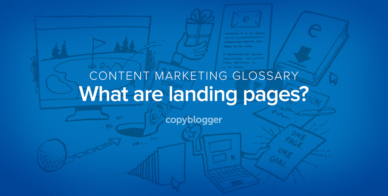 Landing Pages Defined in 60 Seconds [Animated Video]
