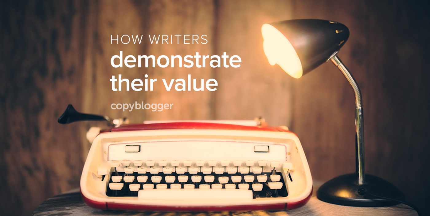 3 Unexpected Ways Writers Deliver Value (So They Can Charge More)