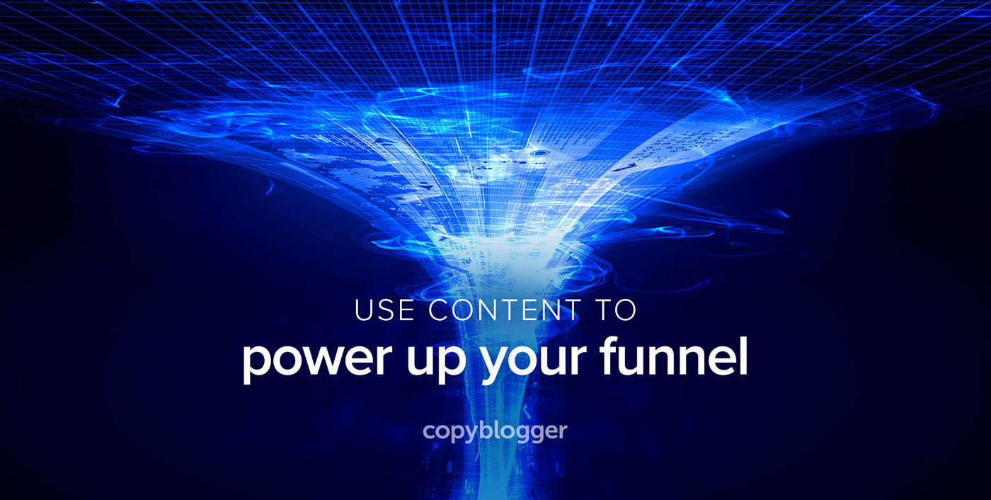 3 Smart Moves that Supercharge Sales Funnels with Content