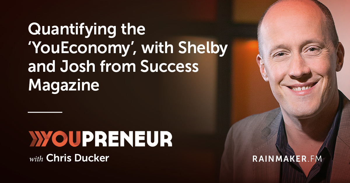 Quantifying the ‘YouEconomy,’ with Shelby and Josh from Success Magazine