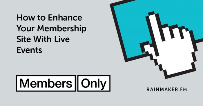 How to Enhance Your Membership Site With Live Events
