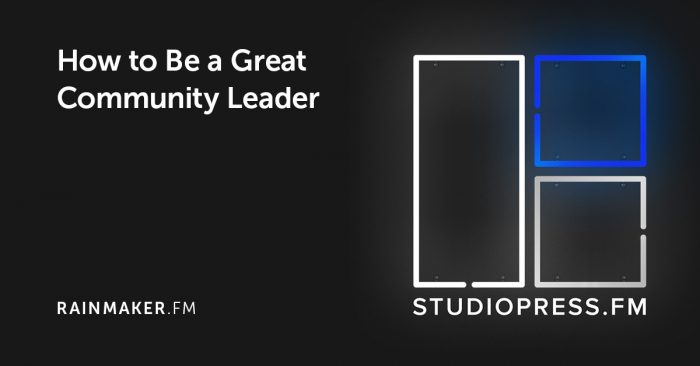 How to Be a Great Community Leader, with Chris Lema
