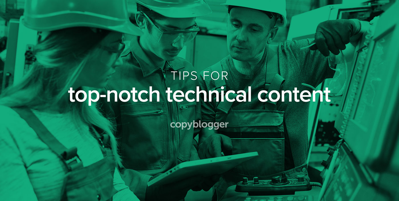 Struggling to Write for Technical Experts? Try These 3 Powerful Content Marketing Practices