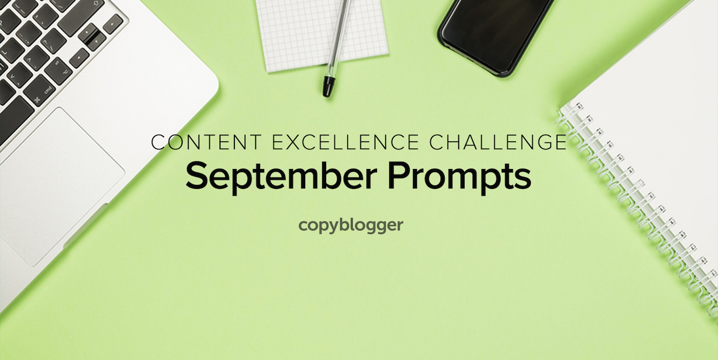 2017 Content Excellence Challenge: The September Prompts
