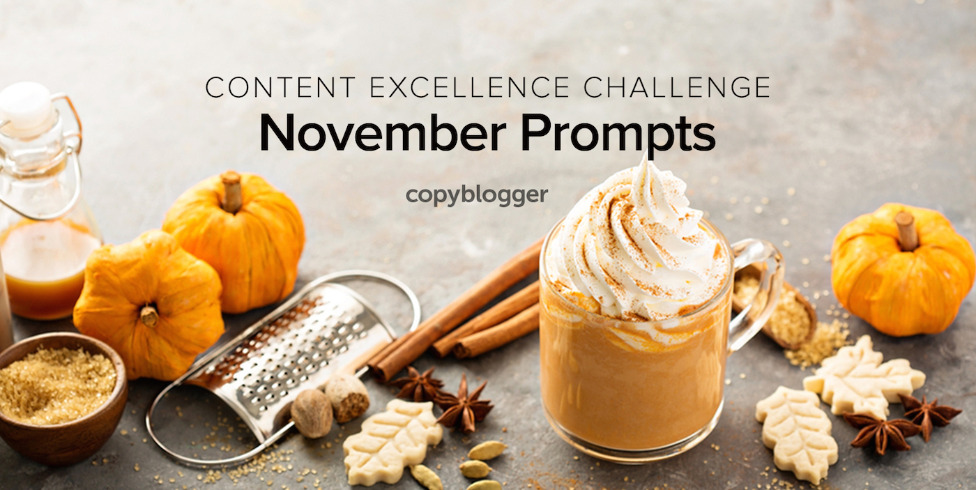 2017 Content Excellence Challenge: The November Prompts