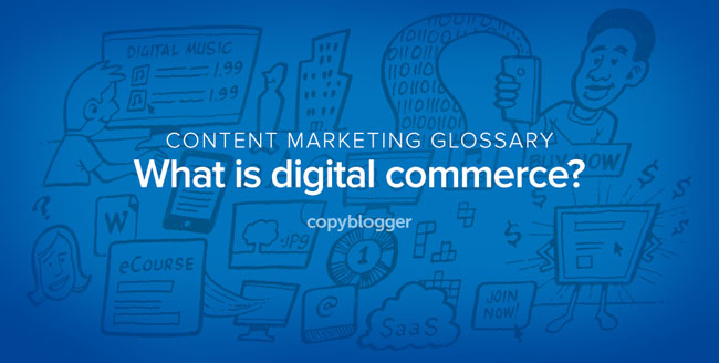 Digital Commerce Defined in 60 Seconds [Animated Video]